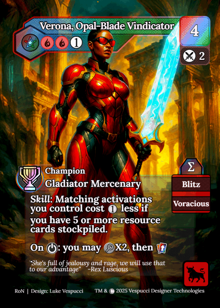 Verona, Opal-Blade Vindicator